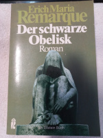 Der schwarze Obelisk - Erich Maria Remarque