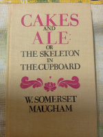 Cakes and Ale or The Skeleton in the Cupboard by W. Somerset Maugham