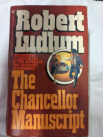 The Chancellor Manuscript by Robert Ludlum