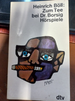Zum Tee bei Dr. Borsig. Hörspiele von Heinrich Böll