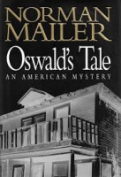 Oswald's Tale: An American Mystery - Norman Mailer