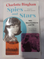 Spies and Stars: MI5, Showbusiness and Me by Charlotte Bingham