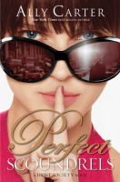 Perfect Scoundrels Ally Carter