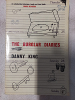 The Burglar Diaries by Danny King