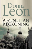 A Venetian Reckoning by Donna Leon