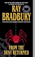 From the Dust Returned Ray Bradbury