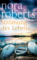 Strömung des Lebens von Nora Roberts