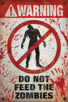 Постер «Warning! Do Not Feed The Zombies» 61 х 91,5 см