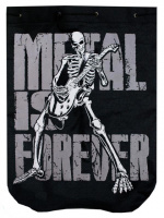 METAL IS FOREVE