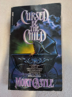 Cursed Be the Child by Mort Castle