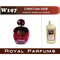 «Hypnotic Poison Eau Secrete» от Christian Dior. Духи на разлив Royal Parfums 200 мл