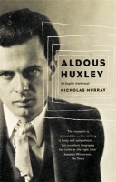 Aldous Huxley: An English Intellectual Nicholas Murray