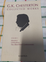 The Collected Works of G.K. Chesterton, Vol. 1: Heretics, Orthodoxy, The Blatchford Controversies