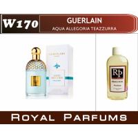 Духи на разлив Royal Parfums 100 мл Guerlain «Aqua Allegoria Teazzurra» (Герлен Аква Аллегория Теаззурра)