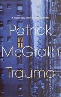 Trauma by Patrick McGrath