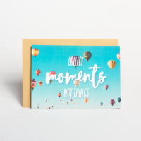 Открытка «Collect moments, not things», английский