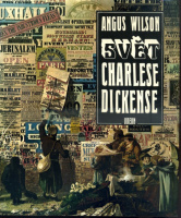 Svět Charlese Dickense -WILSON ANGUS, BENEŠ VOJTA