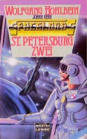 Spacelords 2. St. Petersburg zwei von Hohlbein, Wolfgang / Kerk, Johan