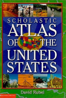 Scholastic Atlas of the United States: Rubel, David