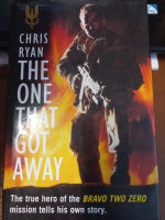 The One That Got Away: The legendary true story of an SAS man alone behind enemy lines by Chris Ryan