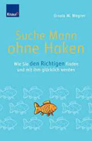Suche Mann ohne Haken by Ursula M. Wagner